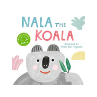 Penguin Books Nala the Koala by Penny Min Ferguson Childrens Book (PEN898830)